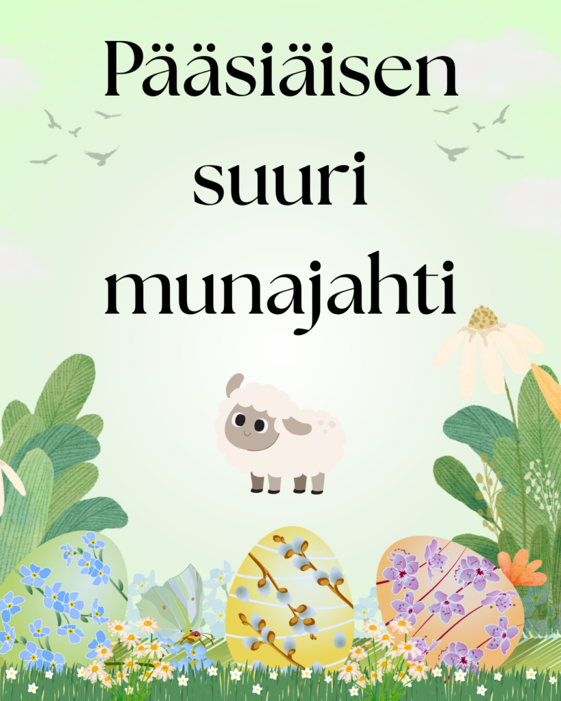 Pääsiäisen suuri munajahti - teksti kuvassa. Alareunassa piirrettyjä pääsiäismunia, lammas ja kasvillisuutta. Ylhäällä taivaalla lentää lintuja. tausta on vaalean vihreä.
